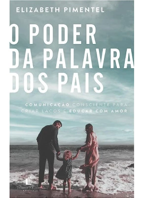 O Poder da Palavra dos Pais
