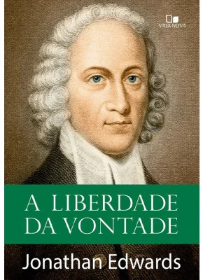 A Liberdade da Vontade