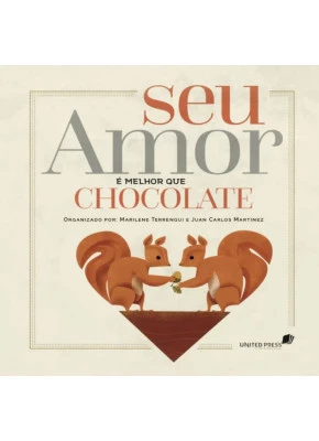 Seu Amor É Melhor Que Chocolate