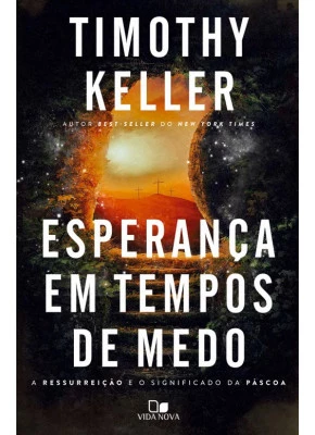 Esperança Em Tempos De Medo