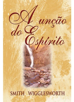 A Unção Do Espirito