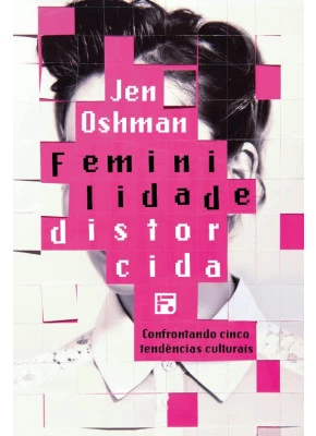 Feminilidade Distorcida