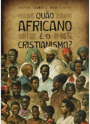 Quão Africano é o Cristianismo?