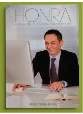 Honra, A Senha Fiel Que Acessa A Prosperidade