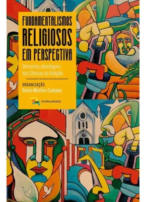 Fundamentalismos Religiosos em Perspectiva
