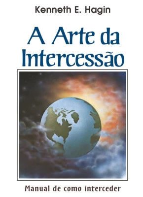 A Arte Da Intercessão