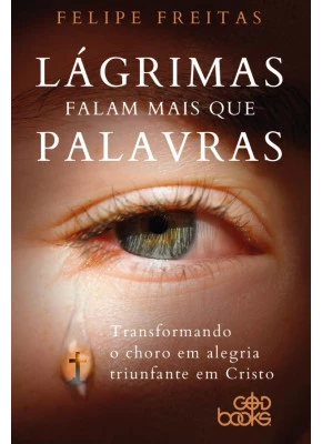 Lágrimas Falam Mais Que Palavras