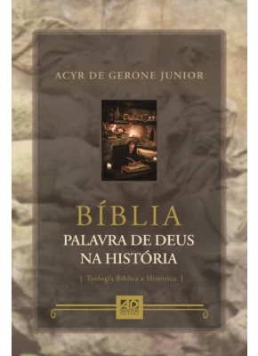 Bíblia Palavra de Deus na História