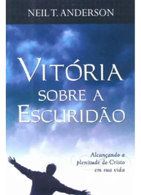 Vitoria Sobre A Escuridão