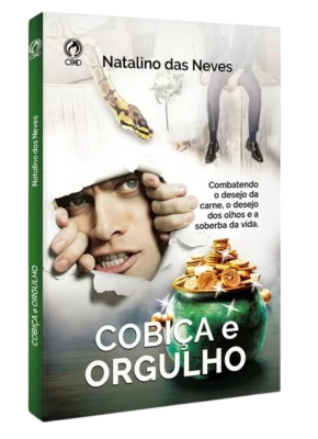 Cobiça E Orgulho