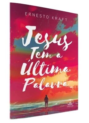 Jesus Tem A Ultima Palavra