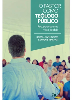 O Pastor Como Teólogo Público