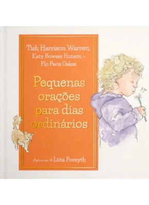 Pequenas Orações Para Dias Ordinários