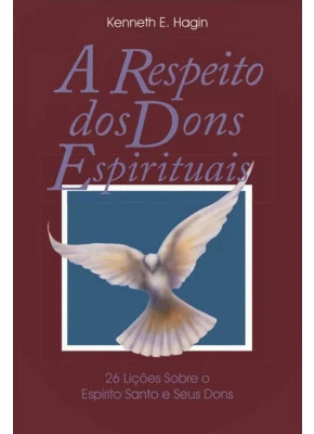 A Respeito Dos Dons Espirituais 