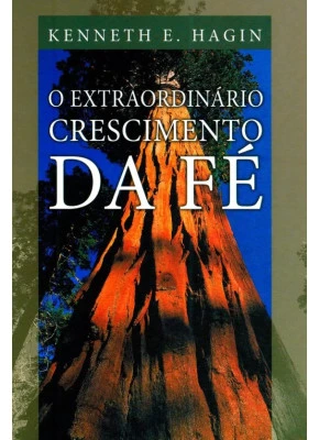 O Extraordinário Crescimento Da Fé