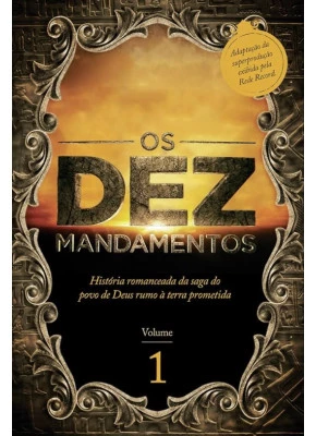 Os Dez Mandamentos Vol 1