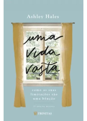 Uma Vida Vasta 2ª Edição