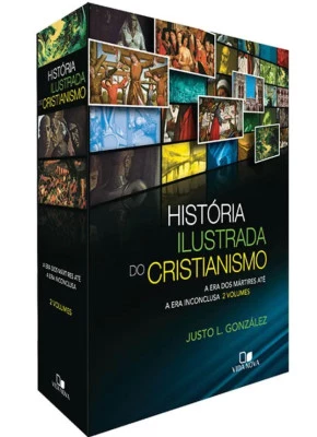 História Ilustrada Do Cristianismo - Volumes 1 E 2