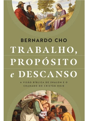 Trabalho Propósito e Descanso