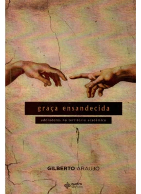 Graça Ensandecida