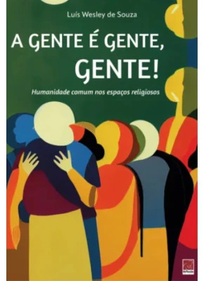 A Gente é Gente, Gente
