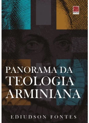 Panorama Da Teologia Arminiana