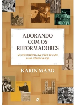 Adorando Com os Reformadores