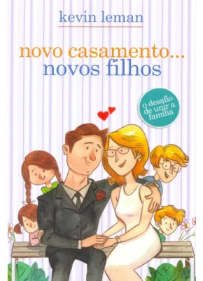 Novo Casamento...Novos Filhos