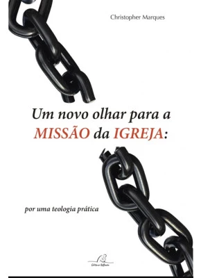 Um Novo Olhar Para a Missão da Igreja