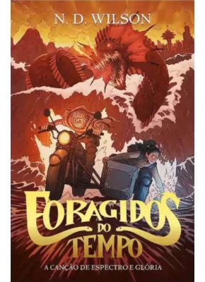 Foragidos do Tempo Vol.2