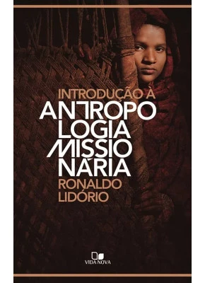 Introdução À Antropologia Missionária