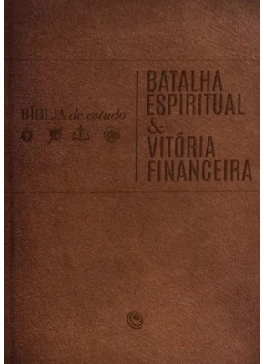 Bíblia Batalha Espiritual e Vitória Financeira Marrom