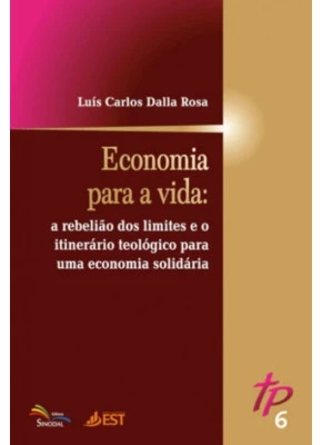 Teologia Pública Vol.6 - Economia Para A Vida