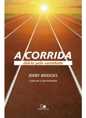 A Corrida Diária Pela Santidade