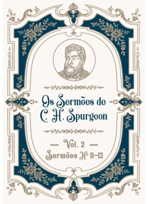 Os Sermões de C.H.Spurgeon Vol. 2