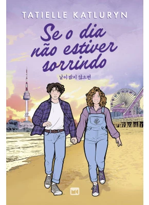 Se o dia não estiver sorrindo