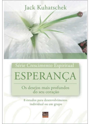 Esperança - Série Crescimento Espiritual - Vol. 11