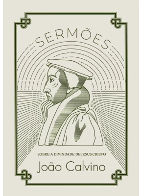 Sermões Sobre a Divindade de Jesus Cristo