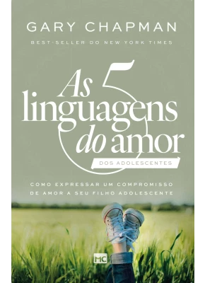 As 5 Linguagens do Amor dos Adolescentes (Capa Nova)