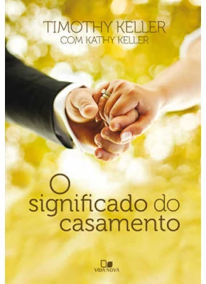 O Significado Do Casamento