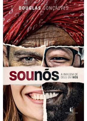 Sou Nós | A Imagem De Deus Em Nós