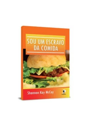 Sou Um Escravo Da Comida