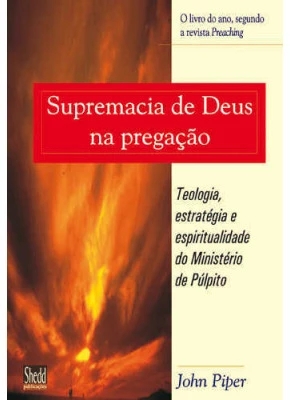 Supremacia De Deus Na Pregação