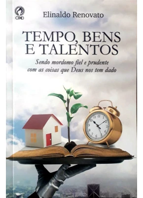 Tempo, Bens E Talentos