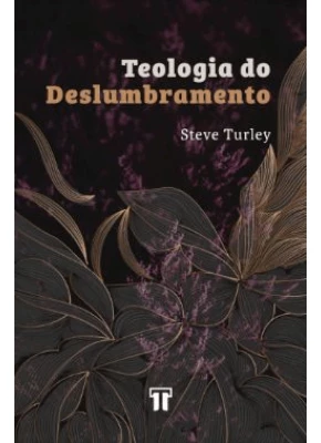Teologia Do Deslumbramento