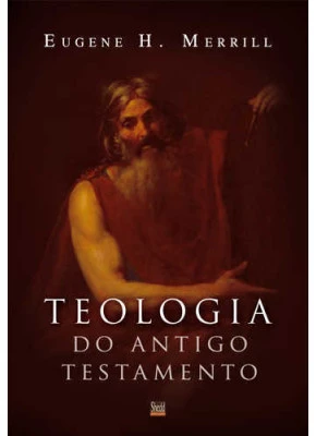 Teologia Do Antigo Testamento