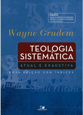 Teologia Sistemática | Wayne Grudem