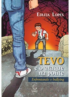 Tevo e o Ataque na Ponte