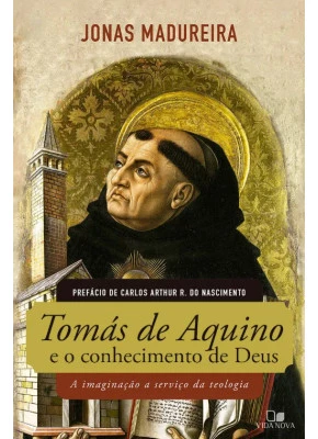 Tomás de Aquino e o Conhecimento de Deus