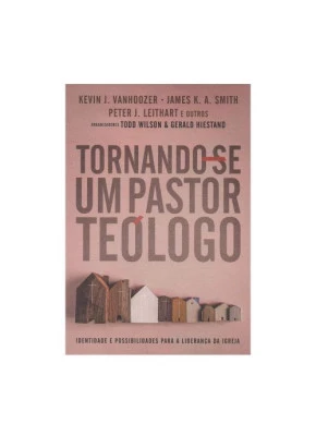 Tornando-se um Pastor Teólogo